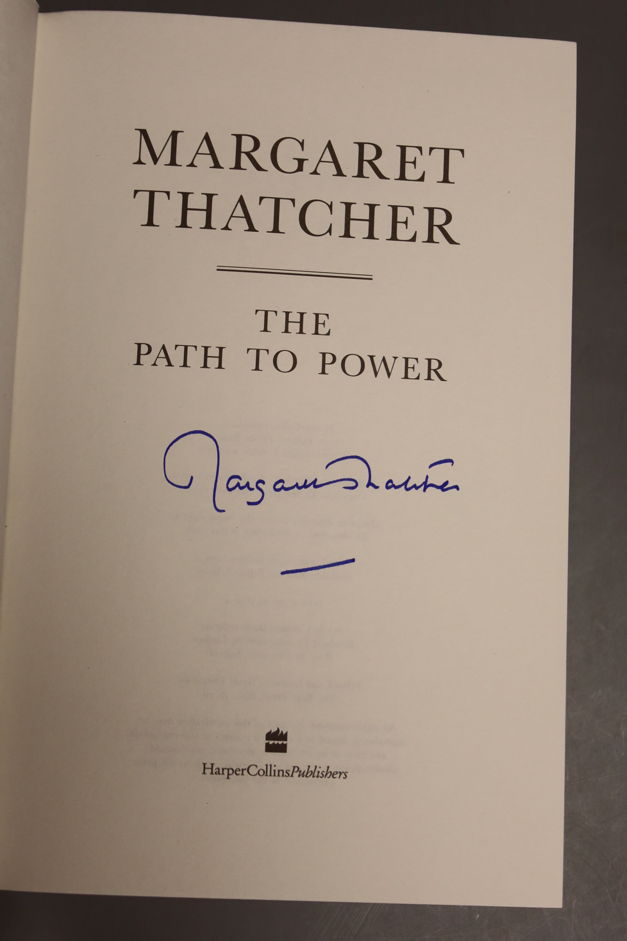 Thatcher, Margaret – The Path To Power, 8vo, signed, hardback, (dj present) Harper Collins, 1995., Heath, Edward – Sailing, A Course Of My Life, first edition, second re-print, December 1975, signed, (dj present, minor c